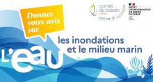 Bannière de la consultation nationale sur les enjeux de l'eau des risques d'inondation et des milieux marins